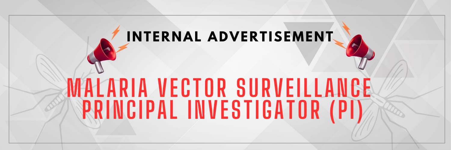 Internal Advertisement: Malaria Vector Surveillance PIs